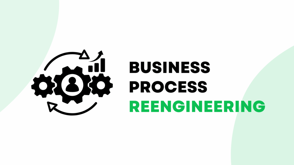 Business Process Reengineering (BPR) - Kluczowy proces firmy